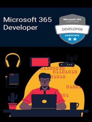 cover image of Microsoft 365 Developer Associate--( MS-600 )